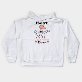 Best Valentine Ever Kids Hoodie